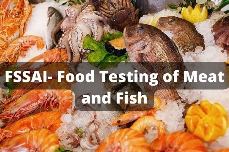 FSSAI- Food Testing of Meat and Fish